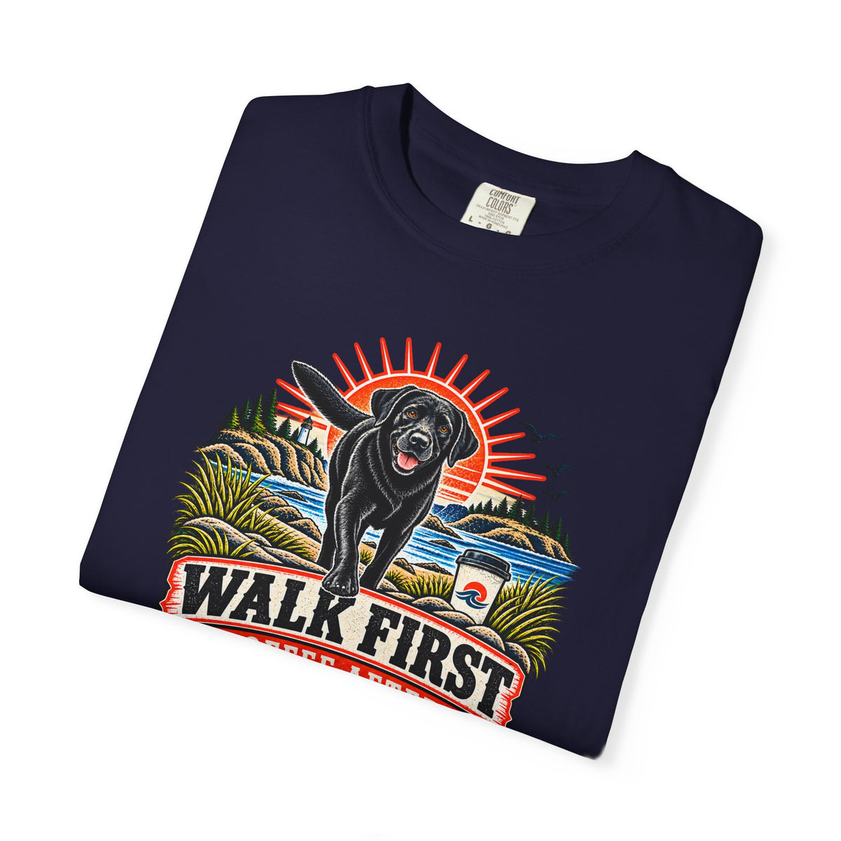 MiSQue Walk First — Coffee After Labrador T-Shirt