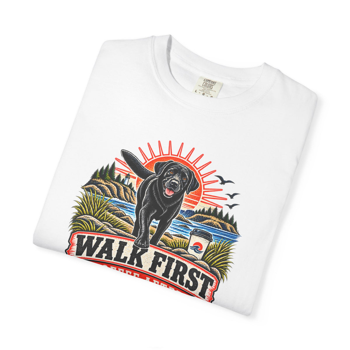 MiSQue Walk First — Coffee After Labrador T-Shirt